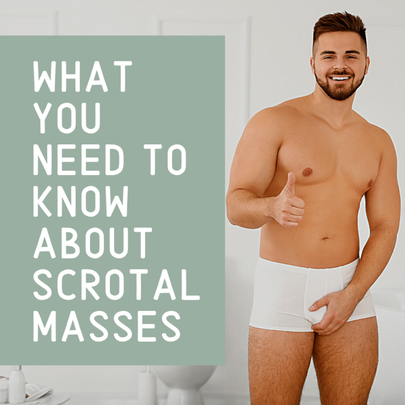 What You Need to Know about Scrotal Masses